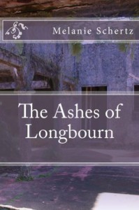 The Ashes of Longbourn - Melanie Schertz, Pat Weston