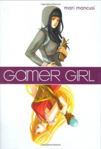 Gamer Girl - Mari Mancusi