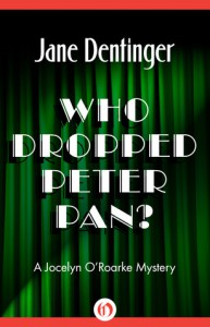 Who Dropped Peter Pan? - Jane Dentinger