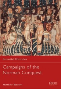 Campaigns of the Norman Conquest - Matthew Bennett