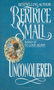 Unconquered - Bertrice Small