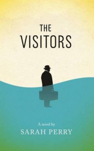 The Visitors - Sarah   Perry