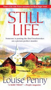 Still Life (Chief Inspector Armand Gamache #1) - Louise Penny