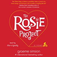 The Rosie Project (Audio) - Graeme Simsion, Dan O'Grady