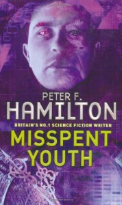 Misspent Youth - Peter F. Hamilton