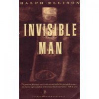 Invisible Man - Ralph Ellison