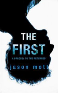 The First (The Returned) - Jason Mott