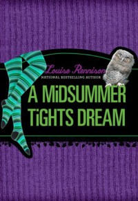 A Midsummer Tights Dream  - Louise Rennison