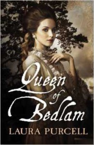 Queen of Bedlam - Laura  Purcell