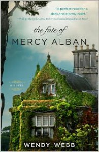 The Fate of Mercy Alban - Wendy Webb