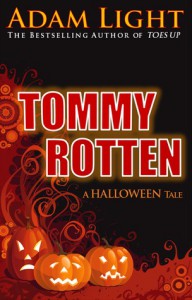 Tommy Rotten: A Halloween Tale - Adam   Light