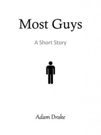 Most Guys - Adam Drake