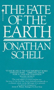 The Fate of the Earth - Jonathan Schell