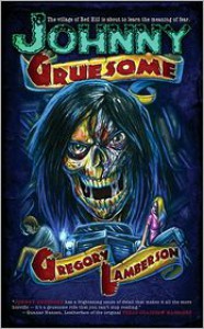 Johnny Gruesome - Gregory Lamberson