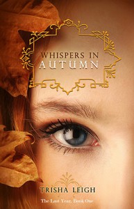 Whispers in Autumn  - Trisha Leigh