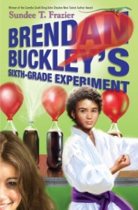 Brendan Buckley's Sixth-Grade Experiment - Sundee T. Frazier