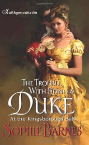 The Trouble With Being a Duke - Sophie Barnes