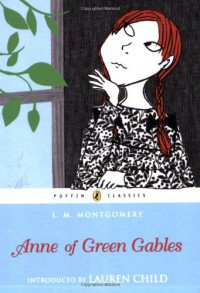 Anne of Green Gables  - L.M. Montgomery