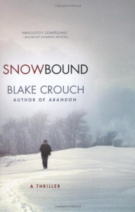 Snowbound - Blake Crouch