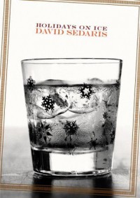 Holidays on Ice: Stories - David Sedaris