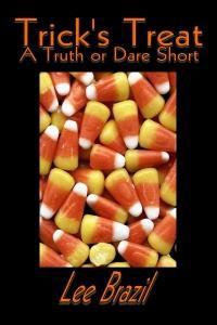 Trick's Treat: A Truth or Dare Short -  Lee Brazil