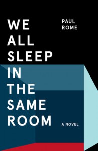 We All Sleep in the Same Room - Paul Rome