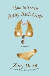 How to Teach Filthy Rich Girls - Zoey Dean