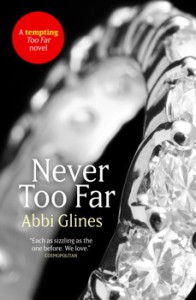 Never Too Far  - Abbi Glines