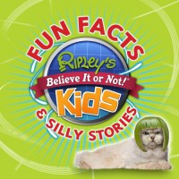 Ripley's Believe It or Not! Kids, Fun Facts & Silly Stories 1 - Ripley Entertainment Inc.