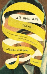 All Men Are Liars - Alberto Manguel