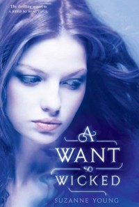 A Want So Wicked - Suzanne Young