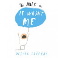 It Wasn't Me - Oliver Jeffers