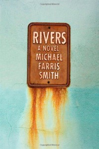 Rivers - Michael Farris Smith