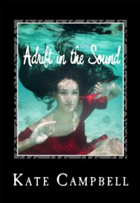 Adrift in the Sound - Kate Campbell, Todd Jason Baker, Ching Lee, Vladimir Piskunov