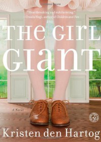 The Girl Giant - Kristen Den Hartog