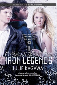 The Iron Legends - Julie Kagawa