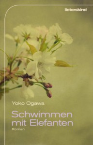 Schwimmen mit Elefanten - Yōko Ogawa