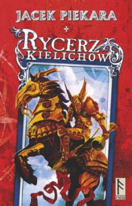 Rycerz Kielichów - Jacek Piekara