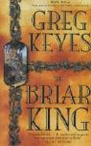 The Briar King - Greg Keyes