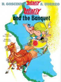 Asterix and the Banquet - René Goscinny, Albert Uderzo