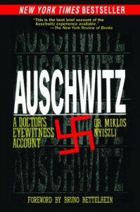 Auschwitz: A Doctor's Eyewitness Account - Miklós Nyiszli, Tibère Kremer, Richard Seaver