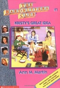 Kristy's Great Idea - Ann M. Martin