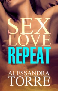 Sex Love Repeat - Alessandra Torre