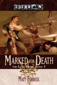 Marked for Death (Eberron: The Lost Mark, #1) - Matt Forbeck