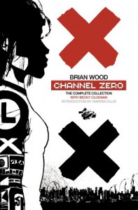Channel Zero - Brian Wood, Becky Cloonan