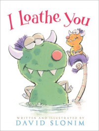 I Loathe You - David Slonim