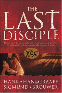 The Last Disciple - Hank Hanegraaff, Sigmund Brouwer
