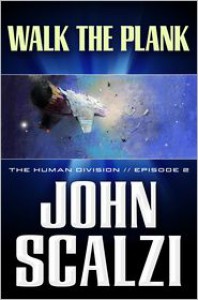 Walk the Plank - John Scalzi