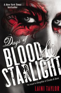 Days of Blood & Starlight (Daughter of Smoke and Bone) - Laini Taylor