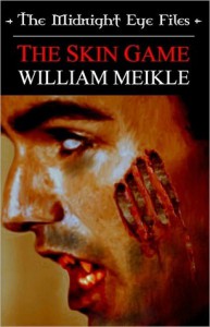 The Midnight Eye Files: The Skin Game - William Meikle